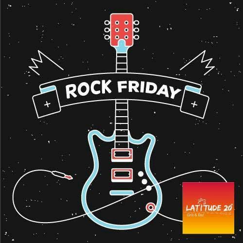 Rock Fridays at Latitude 20