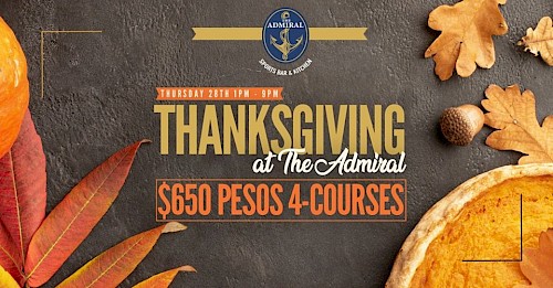 Thanksgiving Dinner at The Admiral
